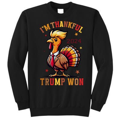 IM Thankful Trump Won Thanksgiving Trump Autumn Turkey 2024 Tall Sweatshirt