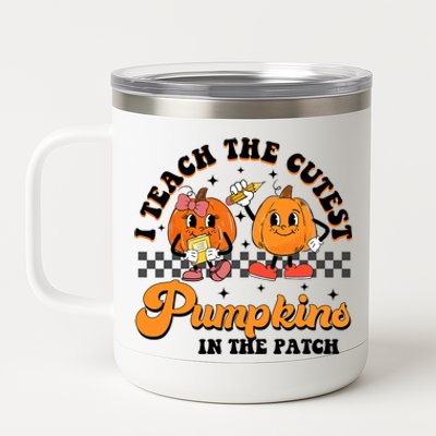 I Teach The Cutest Pumpkins In The Patch Halloween Teacher 12 oz Stainless Steel Tumbler Cup