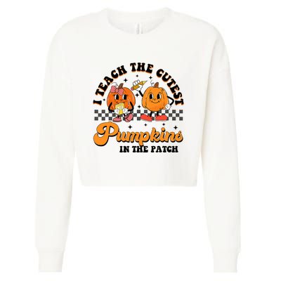 I Teach The Cutest Pumpkins In The Patch Halloween Teacher Cropped Pullover Crew