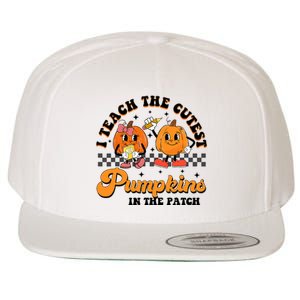 I Teach The Cutest Pumpkins In The Patch Halloween Teacher Wool Snapback Cap