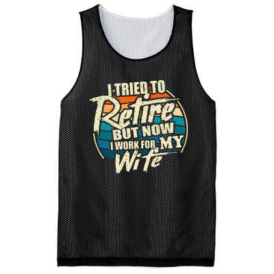 I Tried To Retire But Now I Work For My Wife Mesh Reversible Basketball Jersey Tank