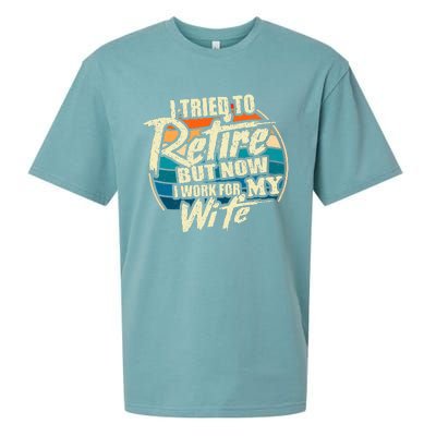 I Tried To Retire But Now I Work For My Wife Sueded Cloud Jersey T-Shirt