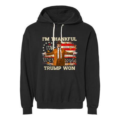 IM Thankful Trump Won Thanksgiving Turkey Fall Garment-Dyed Fleece Hoodie