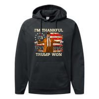 IM Thankful Trump Won Thanksgiving Turkey Fall Performance Fleece Hoodie