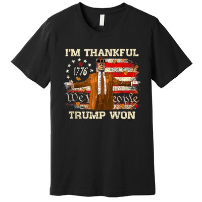 IM Thankful Trump Won Thanksgiving Turkey Fall Premium T-Shirt