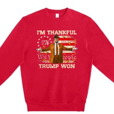 IM Thankful Trump Won Thanksgiving Turkey Fall Premium Crewneck Sweatshirt