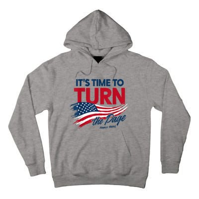 ItS Time To Turn The Page Kamala Harris President Tall Hoodie