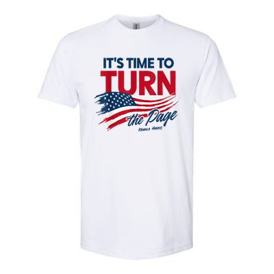 ItS Time To Turn The Page Kamala Harris President Softstyle CVC T-Shirt