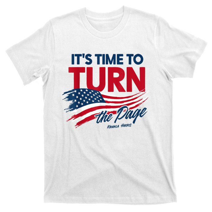 ItS Time To Turn The Page Kamala Harris President T-Shirt