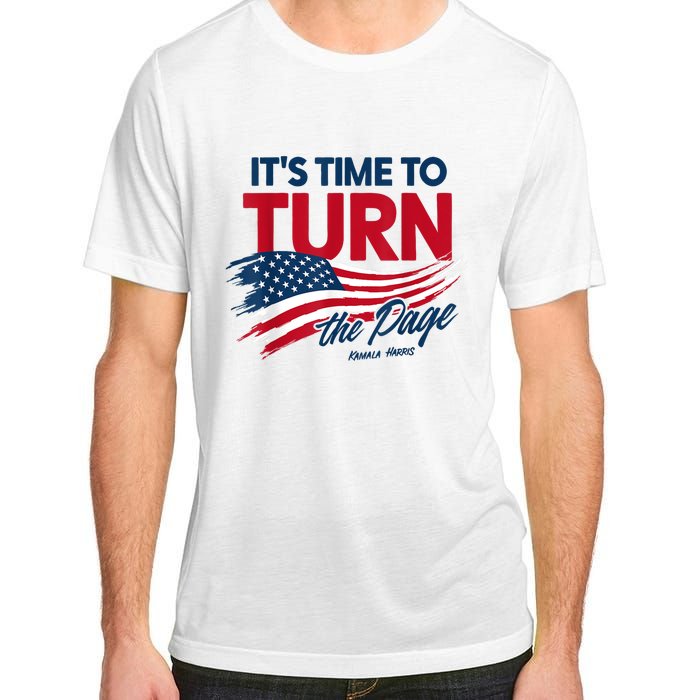 ItS Time To Turn The Page Kamala Harris President Adult ChromaSoft Performance T-Shirt