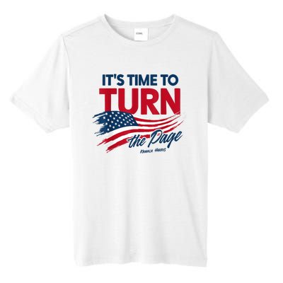 ItS Time To Turn The Page Kamala Harris President Tall Fusion ChromaSoft Performance T-Shirt