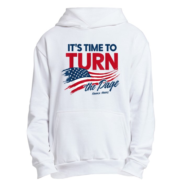 ItS Time To Turn The Page Kamala Harris President Urban Pullover Hoodie