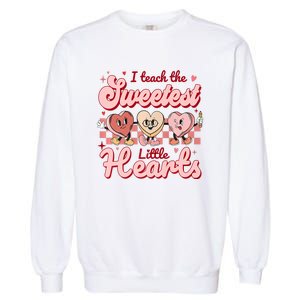 I Teach The Sweetest Hearts Retro Teacher Valentines Day Garment-Dyed Sweatshirt