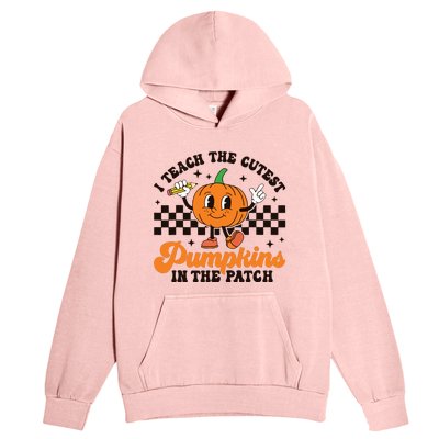 I Teach The Cutest Pumpkins In The Patch Groovy Teacher Fall Urban Pullover Hoodie