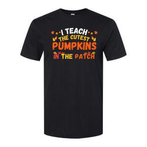 I Teach The Cutest Pumpkins Teacher Halloween Cute Jackolantern Teach Cutest Softstyle CVC T-Shirt