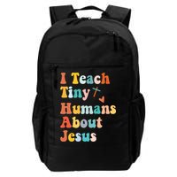 I Teach Tiny Humans About Jesus Teacher Backpack