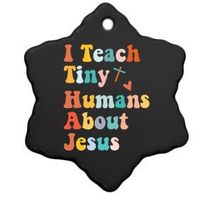 I Teach Tiny Humans About Jesus Teacher Ceramic Star Ornament