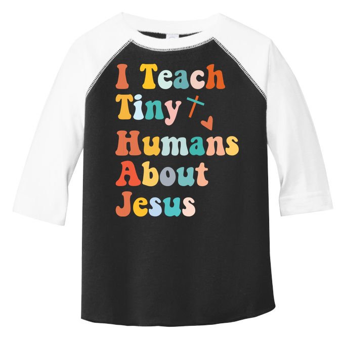 I Teach Tiny Humans About Jesus Teacher Toddler Fine Jersey T-Shirt