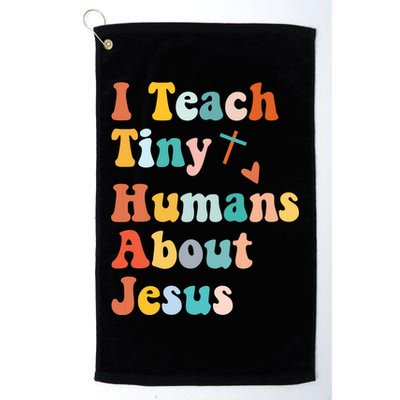 I Teach Tiny Humans About Jesus Teacher Golf Towel