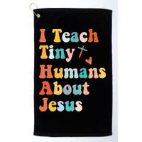 I Teach Tiny Humans About Jesus Teacher Golf Towel