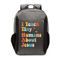 I Teach Tiny Humans About Jesus Teacher Vector Backpack