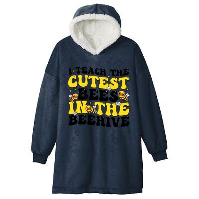 I Teach The Cutest Bees In The Beehive Hooded Wearable Blanket