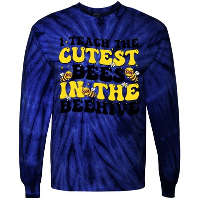 I Teach The Cutest Bees In The Beehive Tie-Dye Long Sleeve Shirt