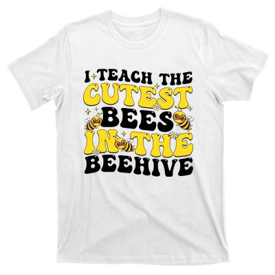 I Teach The Cutest Bees In The Beehive T-Shirt