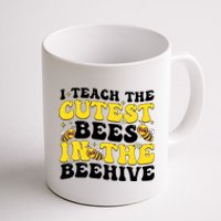 I Teach The Cutest Bees In The Beehive Coffee Mug