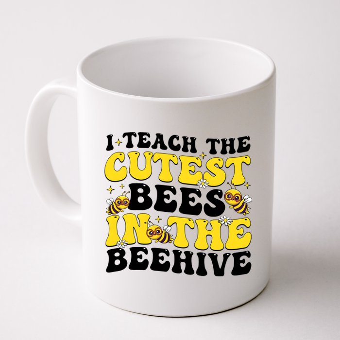 I Teach The Cutest Bees In The Beehive Coffee Mug