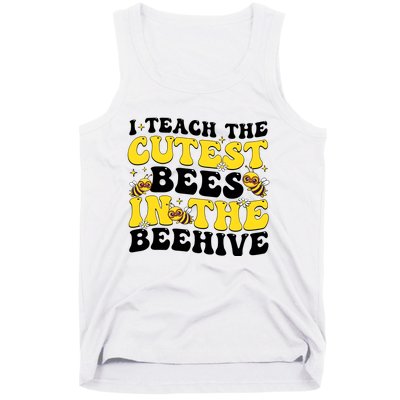 I Teach The Cutest Bees In The Beehive Tank Top