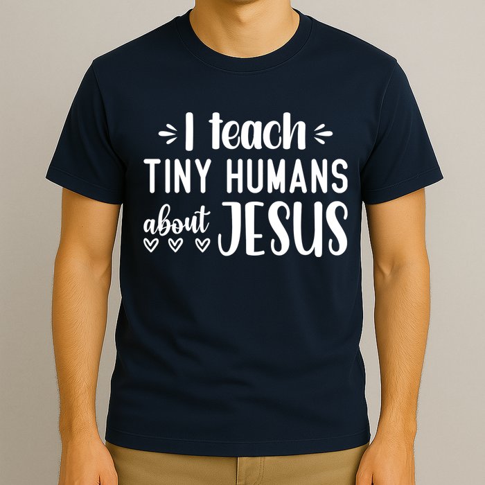 I Teach Tiny Humans About Jesus T-Shirt
