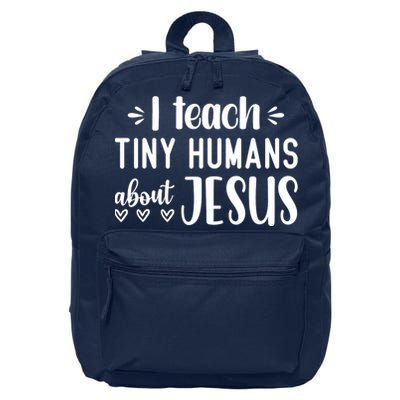 I Teach Tiny Humans About Jesus 16 in Basic Backpack