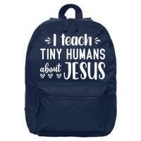 I Teach Tiny Humans About Jesus 16 in Basic Backpack
