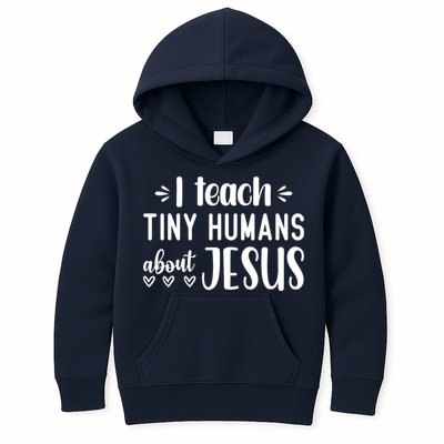 I Teach Tiny Humans About Jesus Kids Hoodie