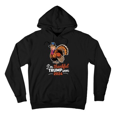 Im Thankful Trump Won 2024 Hoodie