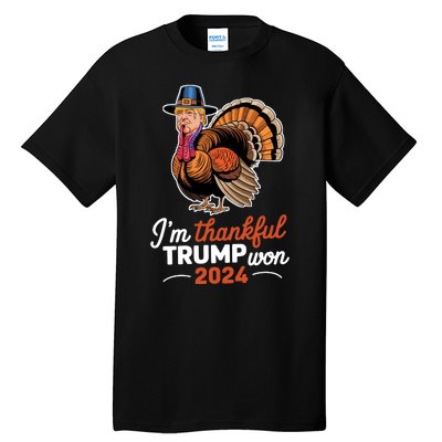 Im Thankful Trump Won 2024 Tall T-Shirt