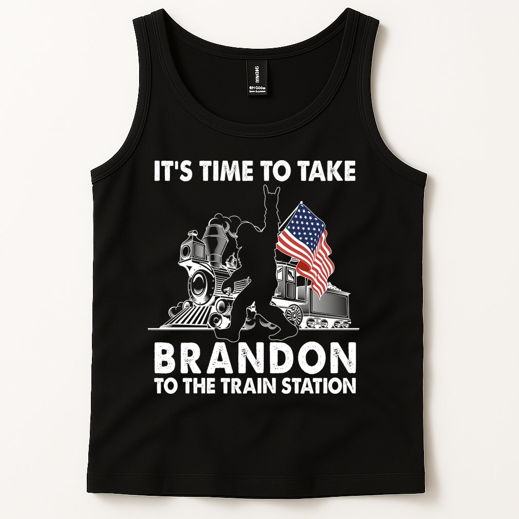 It's Time To Take Brandon To The Train Station Bigfoot USA Flag Tank Top