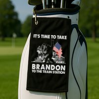 It's Time To Take Brandon To The Train Station Bigfoot USA Flag Golf Towel