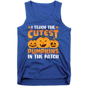 I Teach The Cutest Pumpkins In The Patch Funny Halloween Cute Gift Tank Top