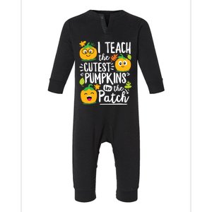 I Teach The Cutest Pumpkins In The Patch Teacher Halloween Infant Fleece One Piece