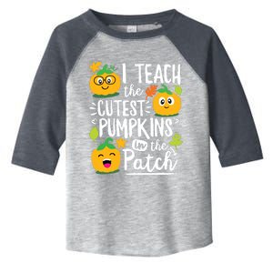 I Teach The Cutest Pumpkins In The Patch Teacher Halloween Toddler Fine Jersey T-Shirt