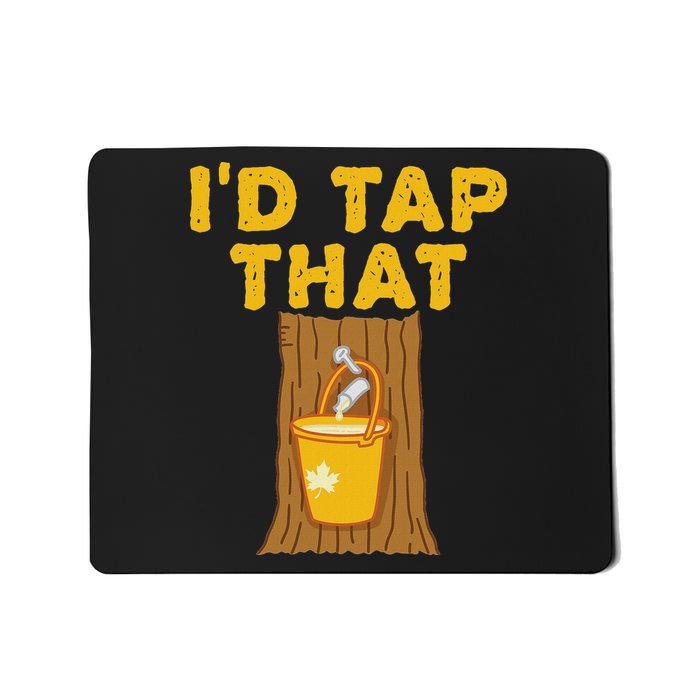ID Tap That Maple Tree Maple Syrup Mousepad