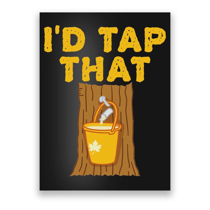 ID Tap That Maple Tree Maple Syrup Poster
