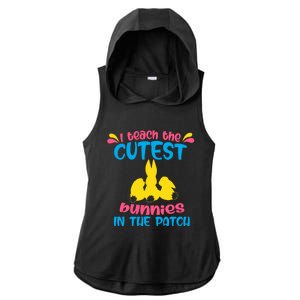 I Teach The Cutest Bunnies In The Patch Teacher Easter Day Gift Ladies PosiCharge Tri-Blend Wicking Draft Hoodie Tank