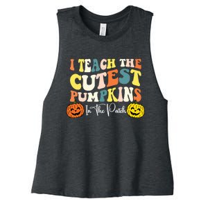 I Teach The Cutest Pumpkins In The Patch Teacher Fall Women's Racerback Cropped Tank