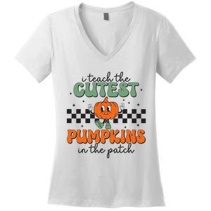 I Teach The Cutest Pumpkins In The Patch Retro Teacher Fall Women's V-Neck T-Shirt