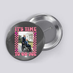 Its Time To Go Joe Wheelchair Funny Trump 2024 Retro Button