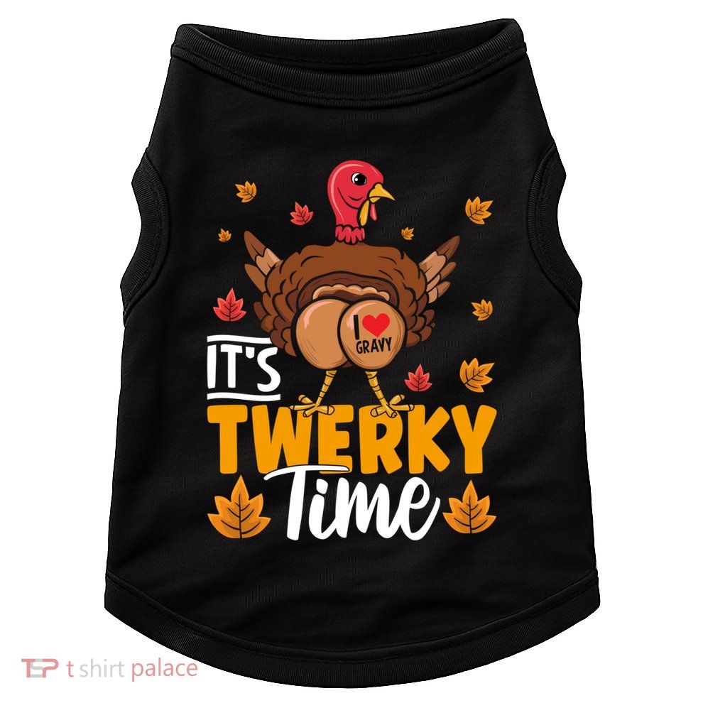 ItS Twerky Time I Love Gravy Funny Thanksgiving Turkey Butt Gift Doggie Tank