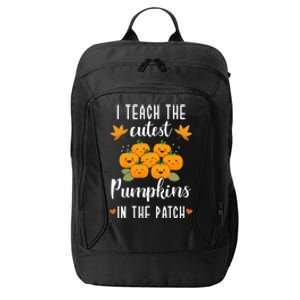 I Teach The Cutest Pumpkins In The Patch Halloween Teacher Cool Gift City Backpack